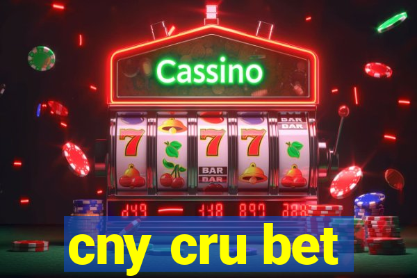 cny cru bet